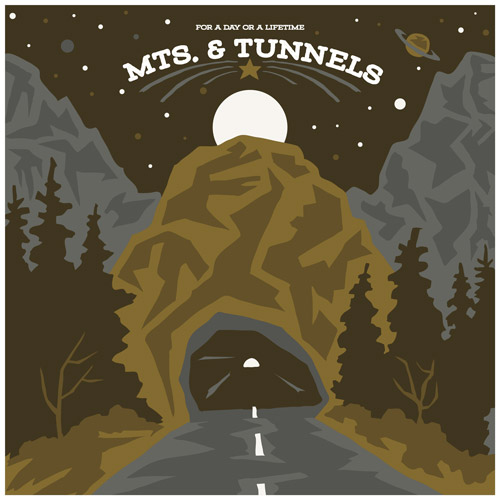 Mts. & Tunnels - For a Day or a Lifetime