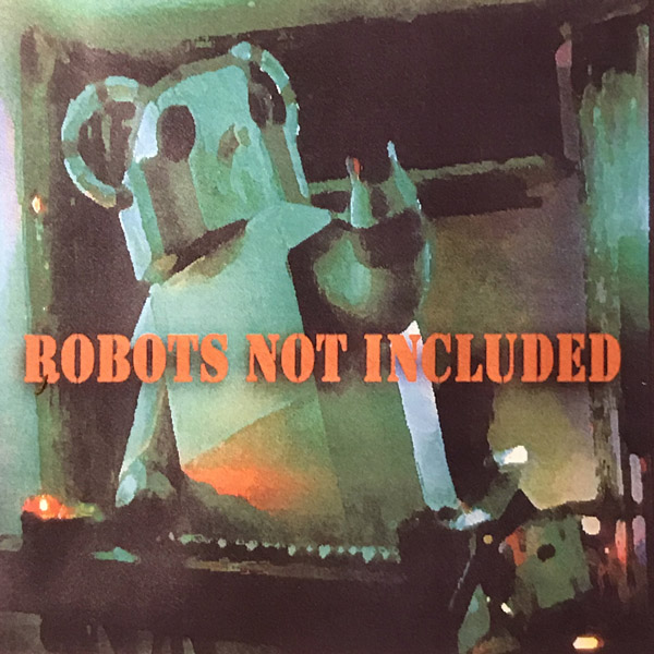 Chris Poage - Robots Not Included